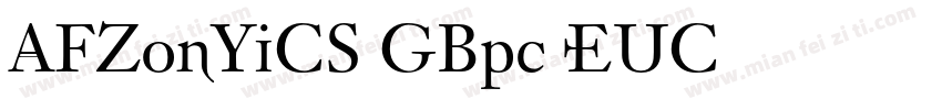 AFZonYiCS GBpc EUC 字体转换